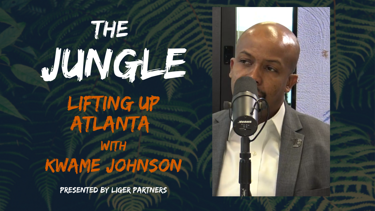 The Jungle Episode 1: Lifting Up Atlanta with Kwame Johnson