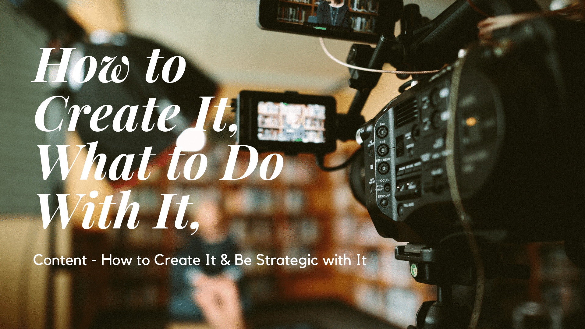 Canned Heat Podcast Episode 14: Content – How to Create It & Be Strategic with It