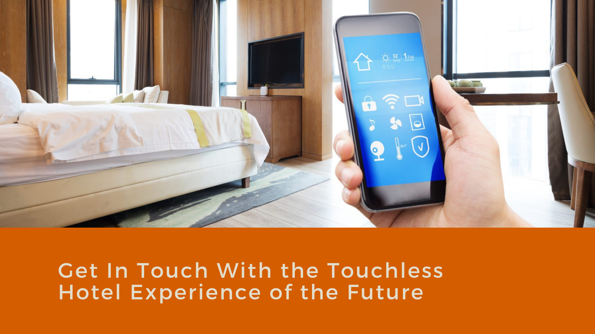 Get In Touch With the Touchless Hotel Experience of the Future