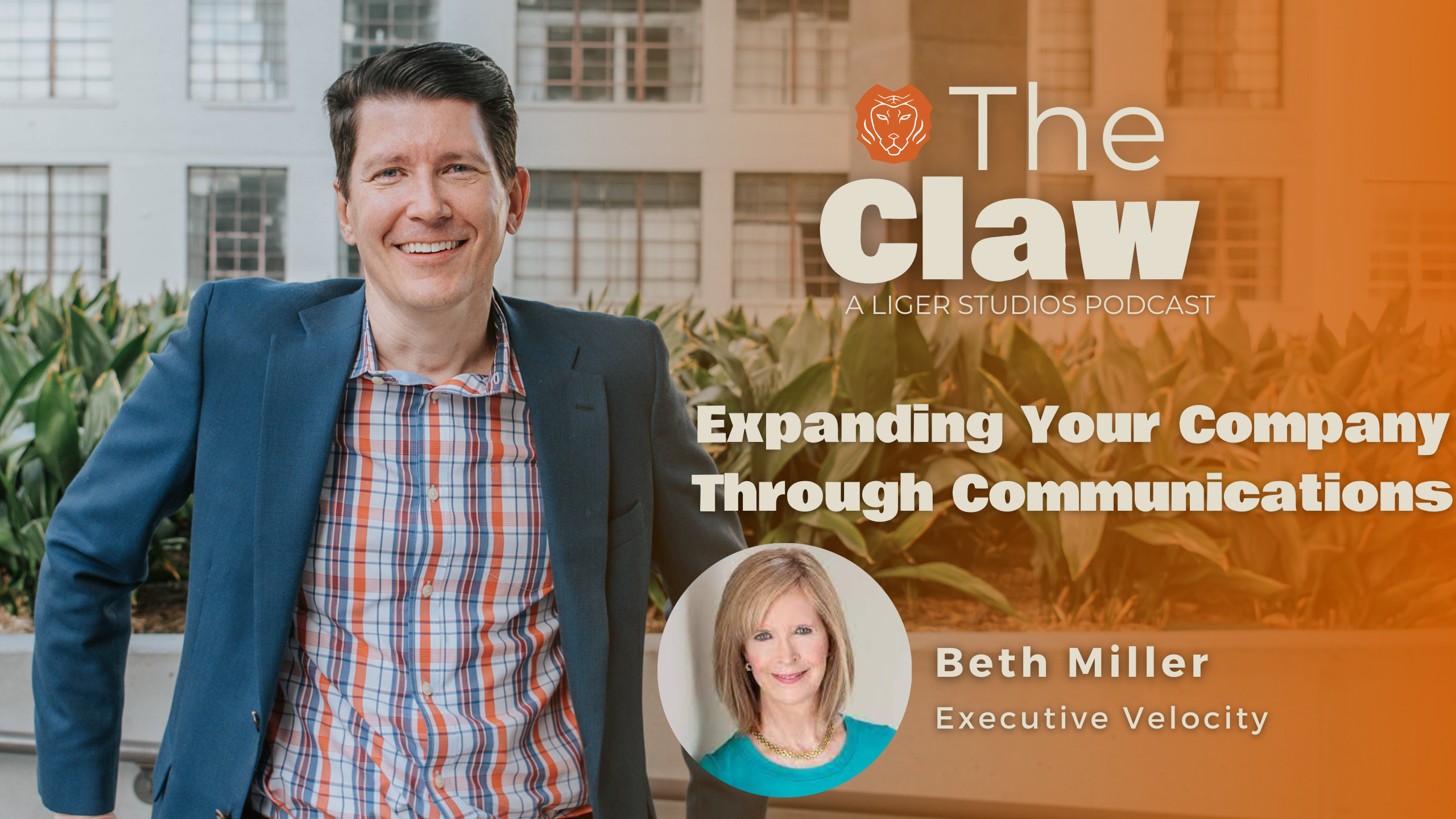 Expanding Your Company Through Communications with Beth Miller