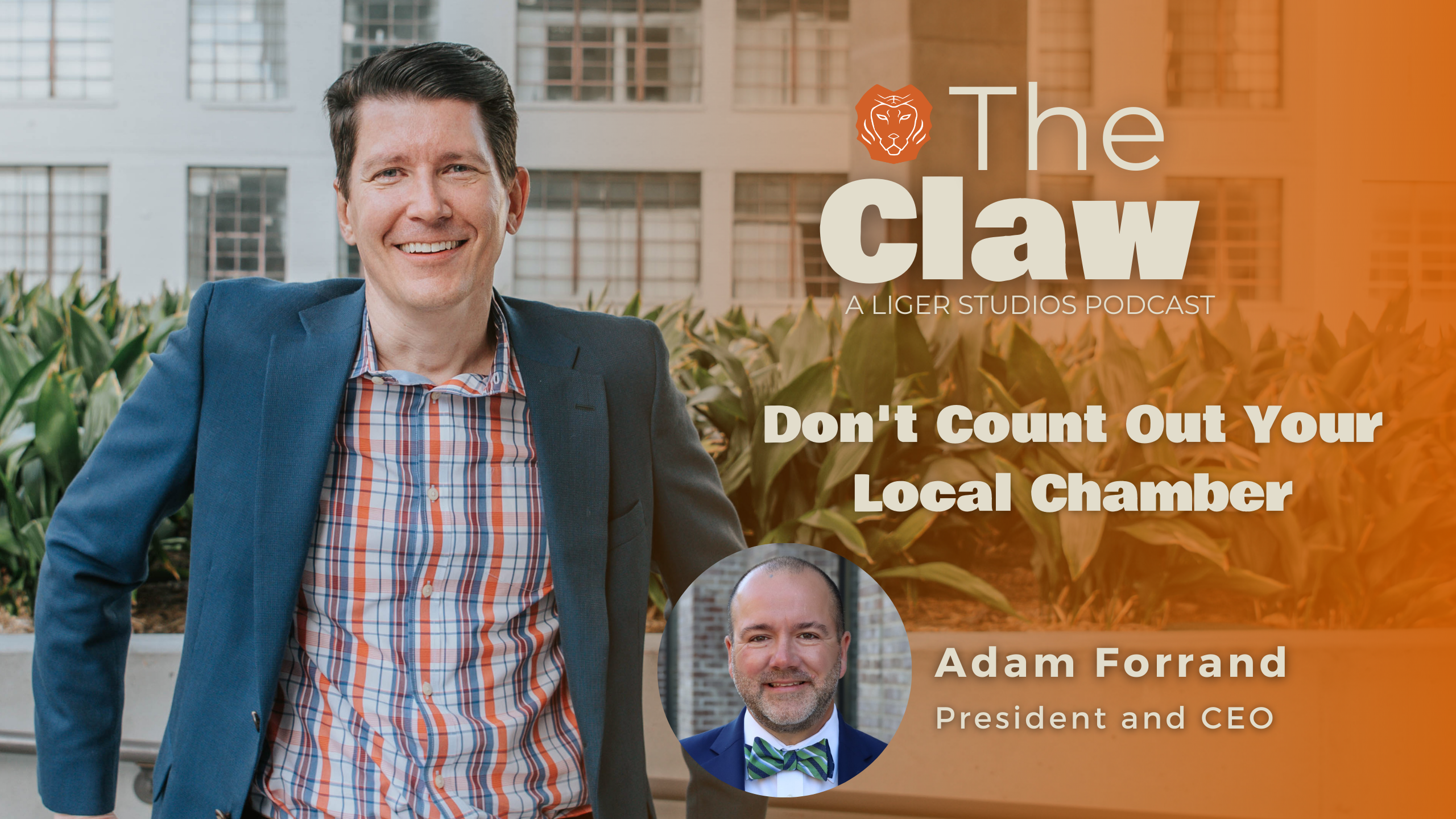 The Claw Podcast: Don’t Count Out Your Local Chamber with Adam Forrand