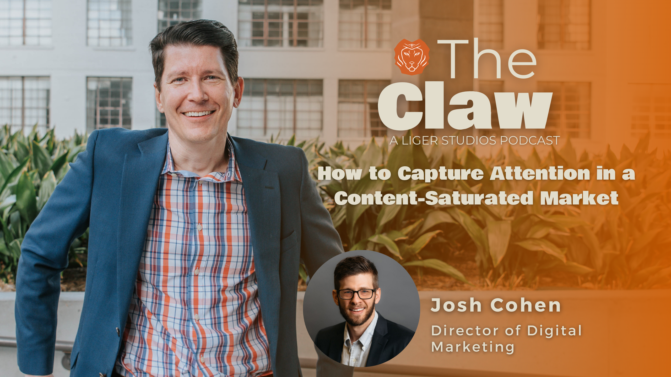 Paid Media Strategy 101: How to Capture Attention in a Content-Saturated Market with Josh Cohen