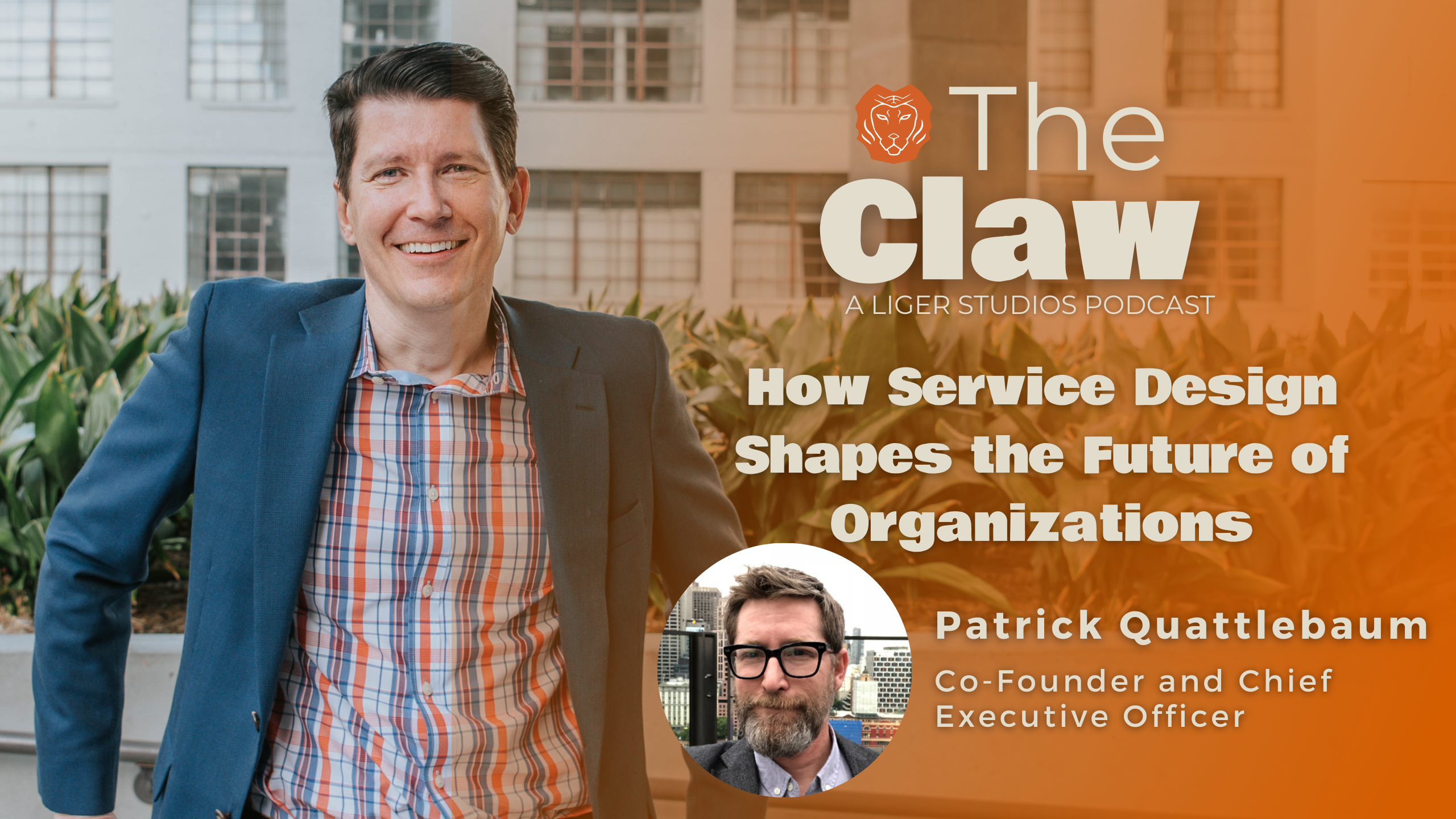 The Claw Podcast: How Service Design Shapes the Future of Organizations with Patrick Quattlebaum